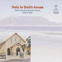 Holy Is God's House