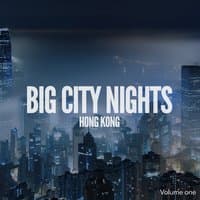 Big City Nights: Hong Kong, Vol. 1