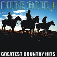 Pure Gold - Greatest Country Hits, Vol. 1