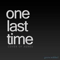 One Last Time (Agnes Cover)