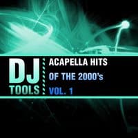 Acapella Hits of the 2000's, Vol. 1