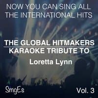 The Global HitMakers: Loretta Lynn Vol. 3