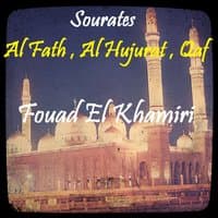 Sourates Al Jatiyah , Al Ahqaf , Muhammad , Al Fath , Al Hujurat , Qaf