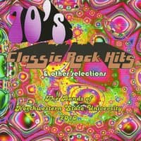 70's Classic Rock Hits & Other Selections