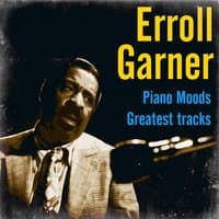 Erroll Garner Piano Moods – Greatest Tracks