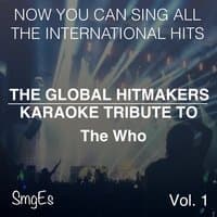 The Global HitMakers: The Who Vol. 1