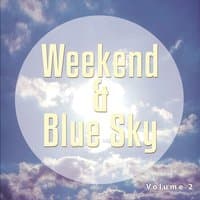 Weekend & Blue Sky, Vol. 2