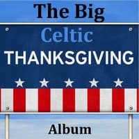 The Big Celtic Thanksgiving Album