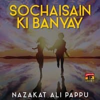 Sochaisain Ki Banyay - Single