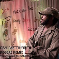 Real Ghetto Youth Reggae Remix