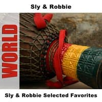 Sly & Robbie Selected Favorites