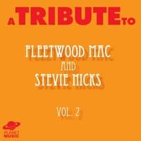 A Tribute to Fleetwood Mac and Stevie Nicks, Vol. 2