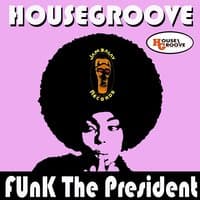 Funk the President