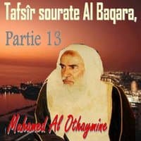 Tafsîr sourate Al Baqara, Partie 13