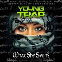 What She Sayin - Single