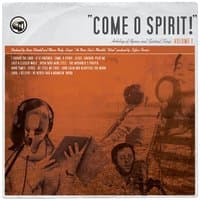 Come O Spirit! Anthology Of Hymns And Spiritual Songs Volume 1