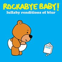 Rockabye Baby! Lullaby Renditions of Blur