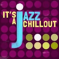 It's a Jazz Chillout