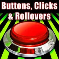 Buttons, Clicks & Rollovers