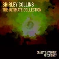 Shirley Collins - The Ultimate Collection