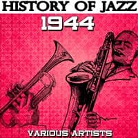 History of Jazz 1944