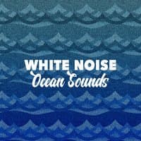 White Noise: Ocean Sounds