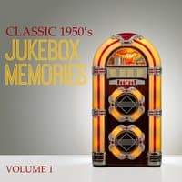 Classic 1950'- Jukebox Memories, Vol. 1