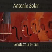 Antonio Soler: Sonata 77 in F# min