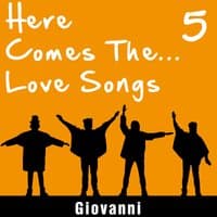 Here Comes The... Love Songs, Vol. 5