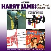 Four Classic Albums Plus: Harry James and His New Swingin Band / Harry James Today / Harry James Plays Neal Hefti / The Spectacular Sound of Harry James