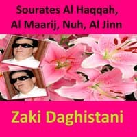 Sourates Al Haqqah, Al Maarij, Nuh, Al Jinn