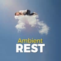 Ambient Rest