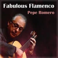 Pepe Romero Fabulous Flamenco