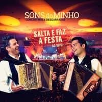 Concertinas e Desgarradas: Salta e Faz a Festa (Ao Vivo)