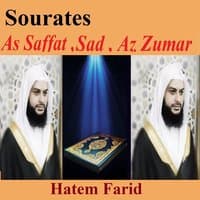 Sourates As Saffat, Sad , Az Zumar