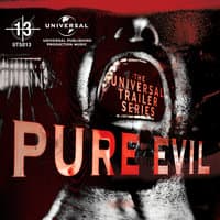 Universal Trailer Series - Pure Evil