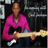 An Evening with Carl Jackson