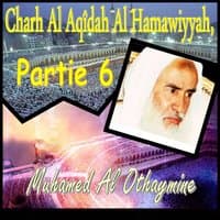 Charh Al Aqîdah Al Hamawiyyah, Partie 6, Pt.5