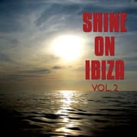 Shine on Ibiza, Vol. 2