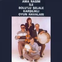 Ama Rasim İle Bolu'lu Şelale Karşılıklı Oyun Havaları