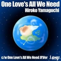 One Love`s All We Need