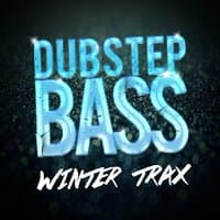 Dubstep Bass: Winter Trax