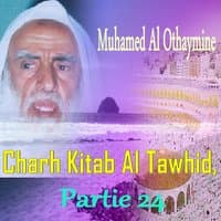 Charh Kitab Al Tawhid, Partie 24