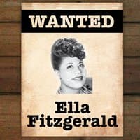 Wanted...Ella Fitzgerald