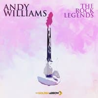 Andy Williams - The Rock Legends