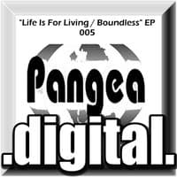 Life is for Living / Boundless EP