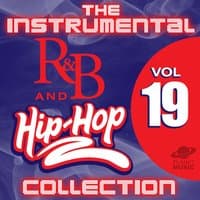 The Instrumental R&B and Hip-Hop Collection, Vol. 19