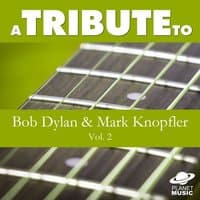 A Tribute to Bob Dylan and Mark Knopfler, Vol. 2