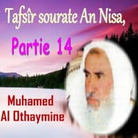 Tafsîr sourate An Nisa, Partie 14