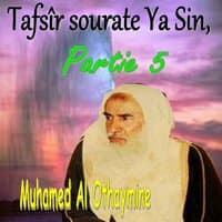 Tafsîr sourate Ya Sin, Partie 5